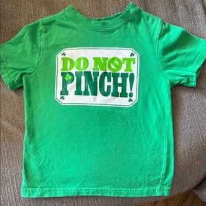 Green Kids T-Shirt for St. Patrick’s day - Do Not Pinch! 5T, pre-owned